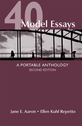 40 Model Essays: A Portable Anthology High School Edition