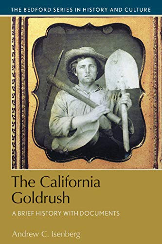 California Gold Rush: A Brief History with Documents