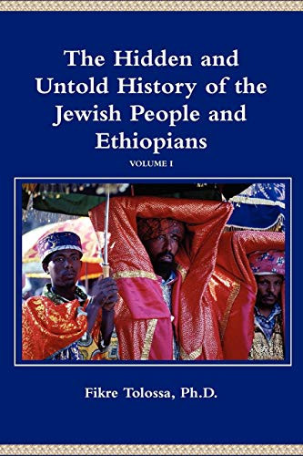 Hidden And Untold History Of The Jewish People And Ethiopians