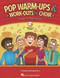 Pop Warm-ups & Work-outs for Choir