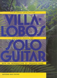 Villa-Lobos - Collected Works for Solo Guitar