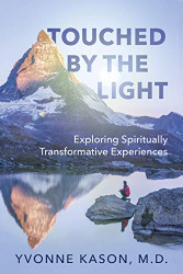 Touched by the Light: Exploring Spiritually Transformative