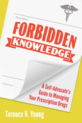 Forbidden Knowledge: A Self-Advocate's Guide to Managing Your