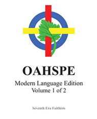 OAHSPE Modern Language Edition Volume 1 of 2