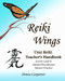 Reiki Wings Usui Reiki Teacher's Handbook