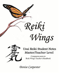Reiki Wings Usui Reiki Student Notes Master/Teacher Level