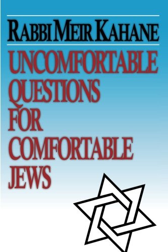 Uncomfortable Questions for Comfortable Jews