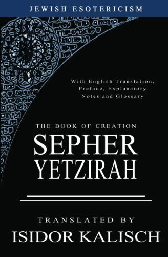 Sepher Yetzirah: The Book of Creation