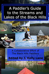 Paddler's Guide to the Streams and Lakes of the Black Hills