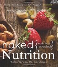 Naked Nutrition: Whole Foods Revealed