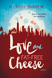Love and Fat-Free Cheese