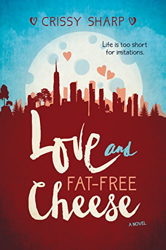 Love and Fat-Free Cheese