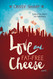 Love and Fat-Free Cheese