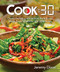 Cook: 30: Create Delicious Wholefood Plant-Based Meals from Scratch