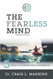 Fearless Mind: 5 Steps to Achieving Peak Performance