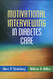 Motivational Interviewing in Diabetes Care - Applications
