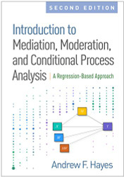 Introduction to Mediation Moderation and Conditional Process