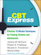 CBT Express: Effective 15-Minute Techniques for Treating Children