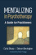 Mentalizing in Psychotherapy: A Guide for Practitioners