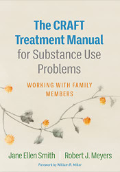 CRAFT Treatment Manual for Substance Use Problems