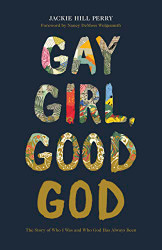 Gay Girl Good God: The Story of Who I Was and Who God Has Always