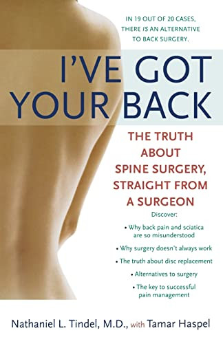 I've Got Your Back: The Truth About Spine Surgery Straight From A