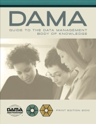 Dama Guide To The Data Management Body Of Knowledge