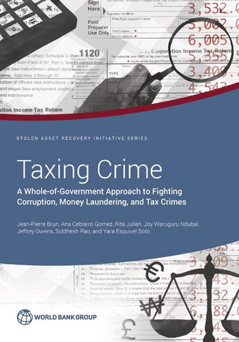 Taxing Crime: A Whole-of-Government Approach to Fighting Corruption