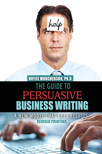 Guide to Persuasive Business Writing