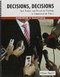 Decisions Decisions: Case Studies and Discussion Problems