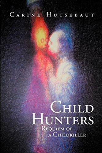 Child Hunters: Requiem of a Childkiller