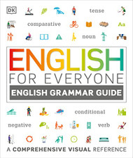 English for Everyone: English Grammar Guide: An ESL Beginner Reference