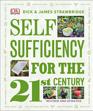 Self Sufficiency for the 21st Century Revised & Updated