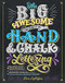 Big Awesome Book of Hand & Chalk Lettering