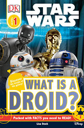 DK Readers L1: Star Wars: What is a Droid? (DK Readers Level 1)