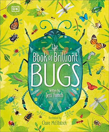 Book of Brilliant Bugs (The Magic and Mystery of Nature)