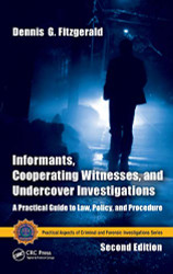 Informants Cooperating Witnesses and Undercover Investigations