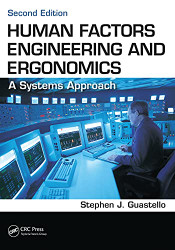 Human Factors Engineering and Ergonomics: A Systems Approach