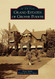 Grand Estates of Grosse Pointe (Images of America)