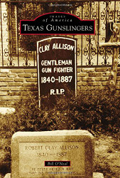 Texas Gunslingers (Images of America)