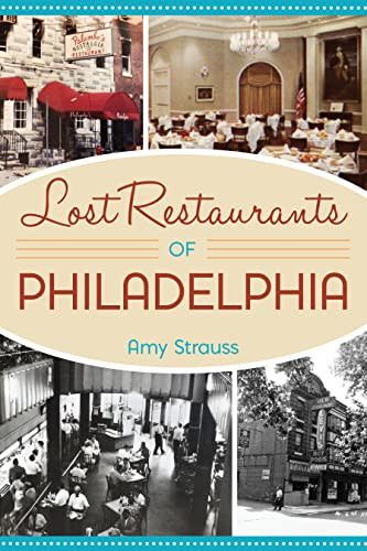 Lost Restaurants of Philadelphia (American Palate)