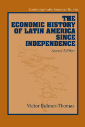 Economic History Of Latin America Since Independence
