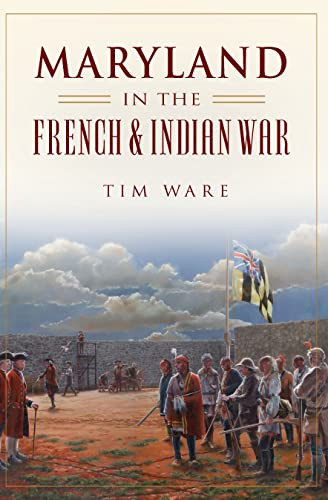 Maryland in the French & Indian War (Military)