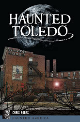 Haunted Toledo (Haunted America)