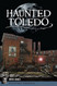 Haunted Toledo (Haunted America)