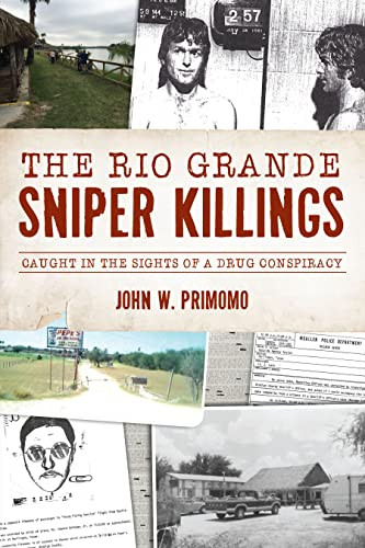Rio Grande Sniper Killings The