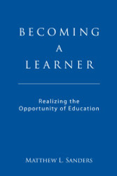 Becoming a Learner: Realizing the Opportunity of Education