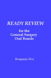 Ready Review for the General Surgery Oral Boards
