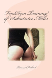 FemDom Training of Submissive Males