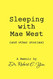 Sleeping with Mae West and other stories